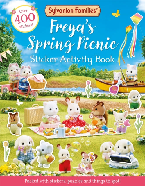 Sylvanian Families: Freya's Spring Picnic Sticker Activity Book : An official Sylvanian Families sticker activity book, with over 400 stickers! by Macmillan Children's Books