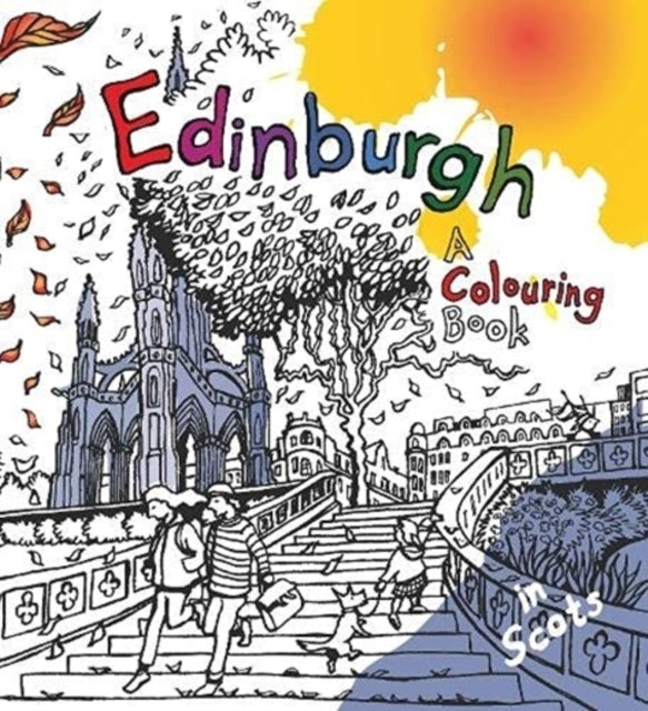 Edinburgh A Colouring Book - in Scots too