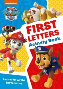 PAW Patrol First Letters Activity Book Get Set for School!