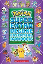 Pokemon Super Extra Deluxe Essential Handbook 6+