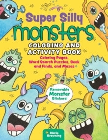 Super Silly Monsters Colouring and Activity Book
