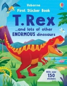 First Sticker Book T. Rex with 150 Sticker by Usborne