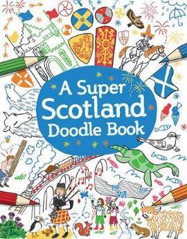 A Super Scotland Doodle Book By Susana Gurrea