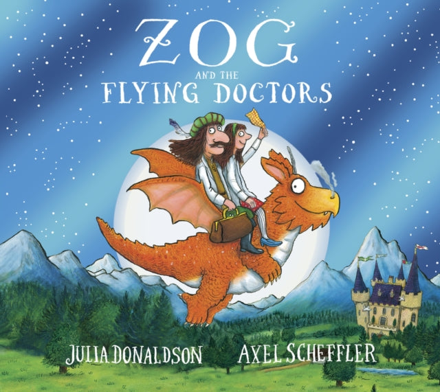 Zog and the Flying Doctors 10th Anniversary Edition by Julia Donaldson