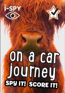 i-SPY On a Car Journey : Spy it! Score it! Travel Book 6+