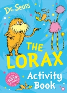 The Lorax Activity Book by Dr. Seuss 4+