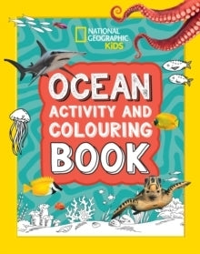 Ocean Activity and Colouring Book by National Geographic 5+