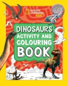 Dinosaurs Activity and Colouring Book by National Geographic 5+