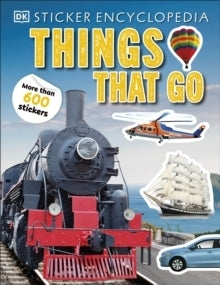 Sticker Encyclopedia Things That Go With 600 Stickers
