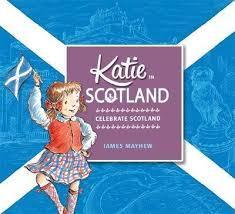 Katie In Scotland By James Mayhew