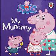 Peppa Pig My Mummy Story Board Book