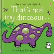 That's Not My Dinosaur… Touch and Feel Book By Usborne