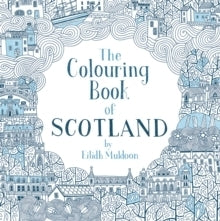 The Colouring Book of Scotland 8+