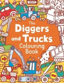 The Diggers and Trucks Colouring Book by Buster Books