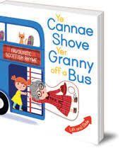 Ye Cannae Shove Yer Granny Off a Bus A Scottish Rhyme
