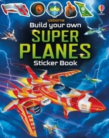 Build Your Own Super Planes by Usborne Books