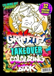 Graffiti Takeover Colouring Book 7+