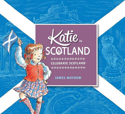 Katie In Scotland By James Mayhew